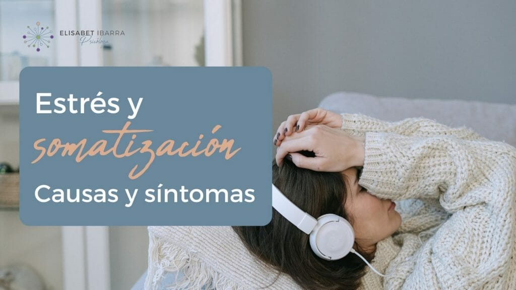 El estrés y la somatización están afectando a tu vida  