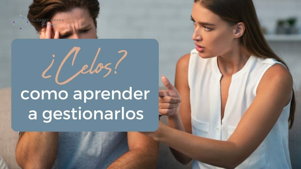 ¿Celos hacia tu pareja? Aprende a controlarlos