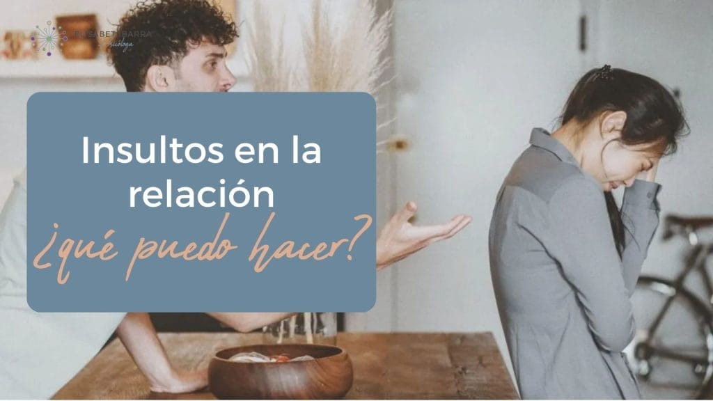 Qué hago si mi pareja me insulta